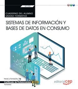 Cuaderno del alumno. Sistemas de información y bases de datos en consumo (Transv