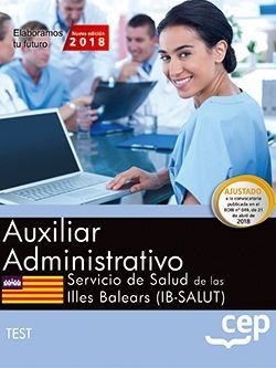 Auxiliar administrativo. Servicio de Salud de las Illes Balears (IB-SALUT). Test