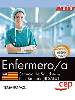Enfermero/a. Servicio de Salud de las Illes Balears (IB-SALUT). Temario Vol. I