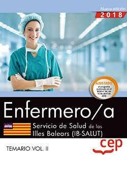 Enfermero/a. Servicio de Salud de las Illes Balears (IB-SALUT). Temario Vol. II