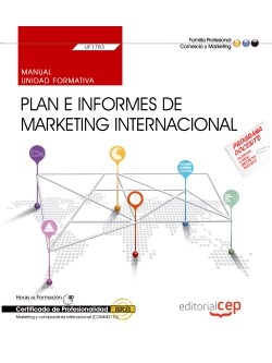 Manual. Plan e informes de marketing internacional (UF1783). Certificados de pro