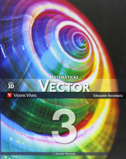 (11).NUEVO VECTOR 3º.ESO *UN VOLUMEN* (MATEMATICAS)