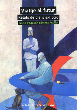 Viatge al futur:relats de ciencia
