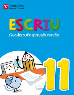 Quadern expressiò escrita 11. Escriu. Valencia