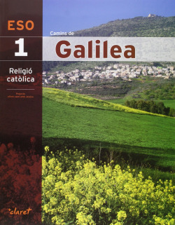 Religio 1r.eso. Camins de galilea