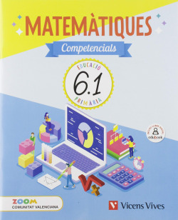QUADERN MATEMATIQUES COMPETENCIALS 6E.PRIMARIA TRIMESTRAL. ZOOM. VALENCIA 2019