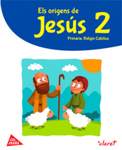 ELS ORIGENS DE JESUS 2 PRIMARIA AMIC JESUS RELIGIO 2017