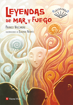 LEYENDAS DE MAR Y FUEGO