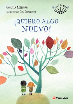 ¿QUIERO ALGO NUEVO!