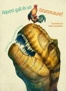 AQUEST GALL ES UN TIRANOSAURE!