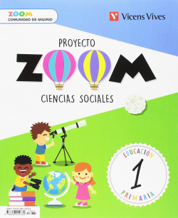 CIENCIAS SOCIALES 1 PRIMARIA MADRID CON CUADERNO BIENVENIDA PROYECTO ZOOM