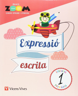 QUADERN EXPRESSIO ESCRITA LLENGUA 1 PRIMARIA PROJECTE ZOOM