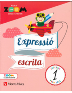 QUADERN EXPRESSIO ESCRITA LLENGUA 1 PRIMARIA PROJECTE ZOOM BALEARS