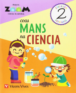 COAS MANS NA CIENCIA 2 PRIMARIA GALICIA CADERNO CIENCIAS DA NATUREZA PROXENTO ZOOM