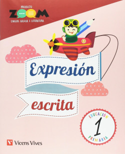 CADERNO EXPRESION ESCRITA LINGUA GALEGA 1 PRIMARIA ZOOM