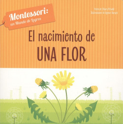 EL NACIMIENTO DE UNA FLOR