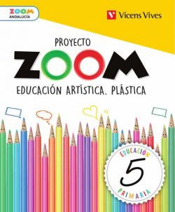 EDUCACIÓN ARTÍSTICA PLÁSTICA 5ºPRIMARIA. ZOOM. ANDALUCÍA 2019