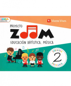 EDUCACIÓN ARTÍSTICA MÚSICA 2ºPRIMARIA. ZOOM. ANDALUCÍA 2019