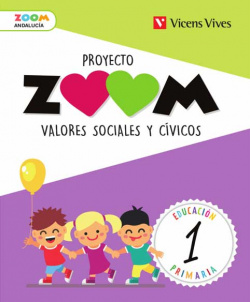 VALORES SOCIALES Y CÍVICOS 1ºPRIMARIA. ZOOM. ANDALUCÍA 2019