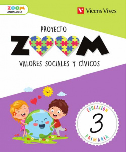 VALORES SOCIALES Y CÍVICOS 3ºPRIMARIA. ZOOM. ANDALUCÍA 2019
