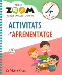 ACTIVITATS D'APRENENTATGE 4T.PRIMARIA. LLENGUA ZOOM. CATALUNYA 2019