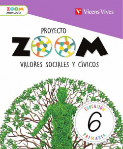 VALORES SOCIALES Y CÍVICOS. 6ºPRIMARIA. ZOOM. ANDALUCÍA 2019