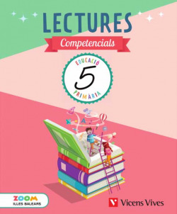 LECTURES COMPETENCIALS 5 PRIMARIA BALEARS PROJECTE ZOOM