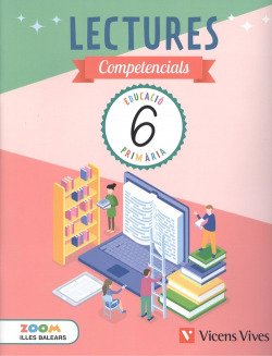 LECTURES COMPETENCIALS 6 PRIMARIA BALEARS PROJECTE ZOOM