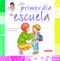Mi primer día de escuela