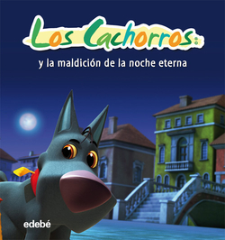 Los cachorros y la maldicion de la noche eterna