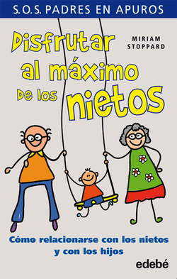 DISFRUTAR AL MAXIMO DE LOS NIETOS