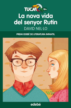PREMI EDEBE INFANTIL: La nova vida del senyor Rutin