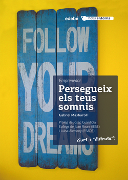 Emprendedor:persegueix els teus somnis