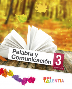 Palabra y comunicación 3º.primaria talentia
