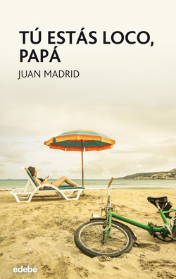 Tú estás loco, papá