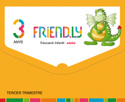 FRIENDLY 3 ANYS 3R.TRIMESTRE