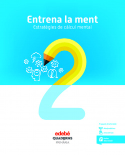 ENTRENA LA MENT. ESTRATÈGIES DE CÀLCUL MENTAL 2