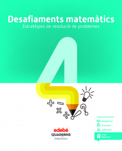 DESAFIAMENTS MATEMÀTICS. ESTRATÈGIES DE RESOLUCIO DE PROBLEMES 4