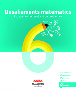 DESAFIAMENTS MATEMÀTICS. ESTRATÈGIES DE RESOLUCIO DE PROBLEMES 6
