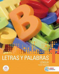 LENGUA 1ºPRIMARIA. LETRAS Y PALABRAS 2019