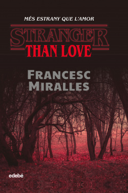 STRANGER THAN LOVE. Més estrany que lÆamor