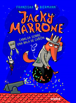 Jacky Marrone cabalga sobre una bala de cañón