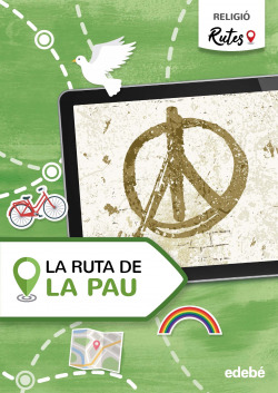 LA RUTA DE LA PAU 6ºEP CATALUÑA 21 RUTES (RELIGION