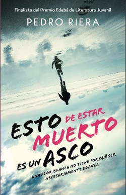Esto de estar muerto es un asco