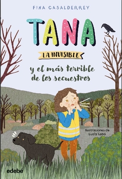 Tana la invisible y el más terrible de los secuestros