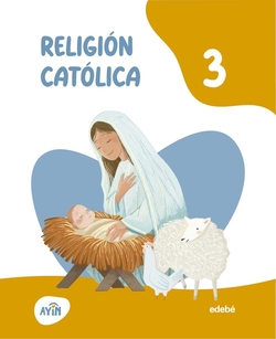 RELIGIÓN CATÓLICA 3ºPRIMARIA. AYIN 2026
