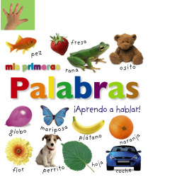 Mis primeras palabra ¡Aprendo a hablar!