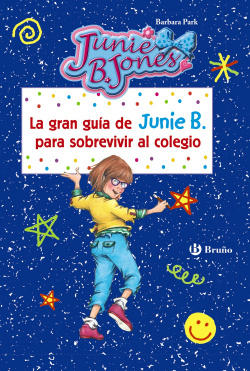 LA GRAN GUÍA DE JUNIE B. PARA SOBREVIVIR AL COLEGIO
