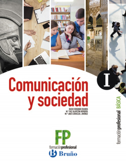 COMUNICACIÓN Y SOCIEDAD I. FORMACIÓN PROFESIONAL BÁSICA
