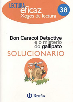 DON CARACOL DETECTIVE E O MISTERIO DO GALLIPATO (SOLUCIONARIO)